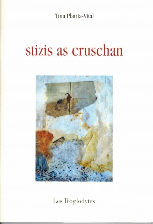 Couverture du livre 'Stizis as cruschan/Traces qui se croisent'