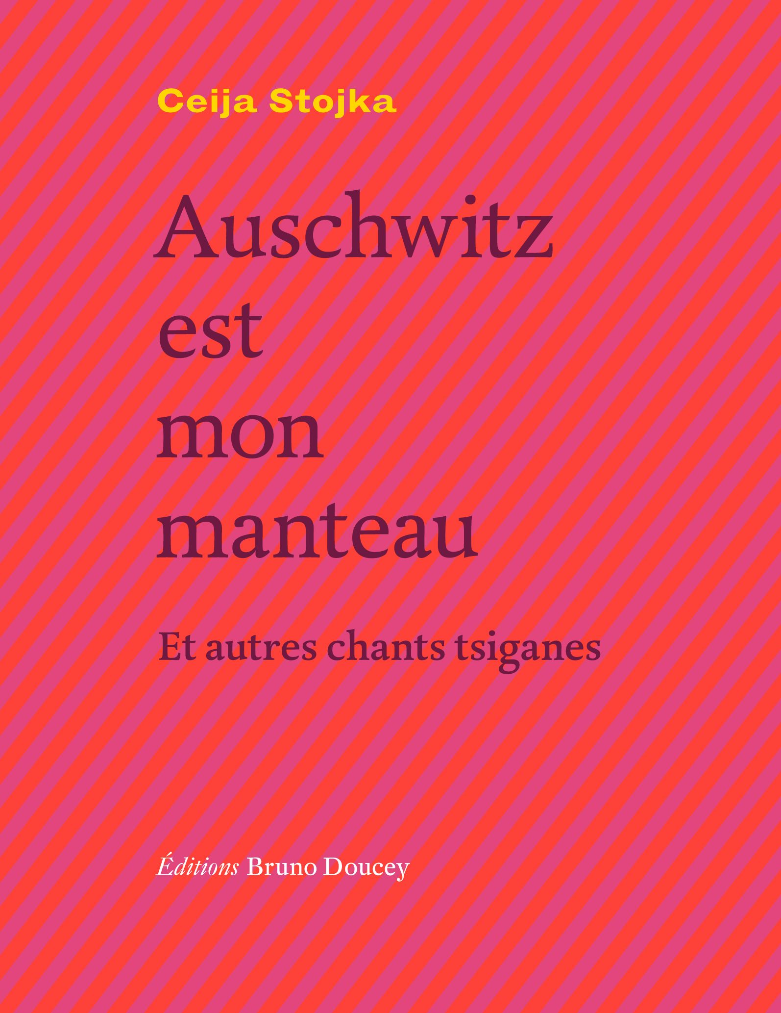 Couverture du livre 'Auschwitz est mon manteau et autres chants tsiganes'