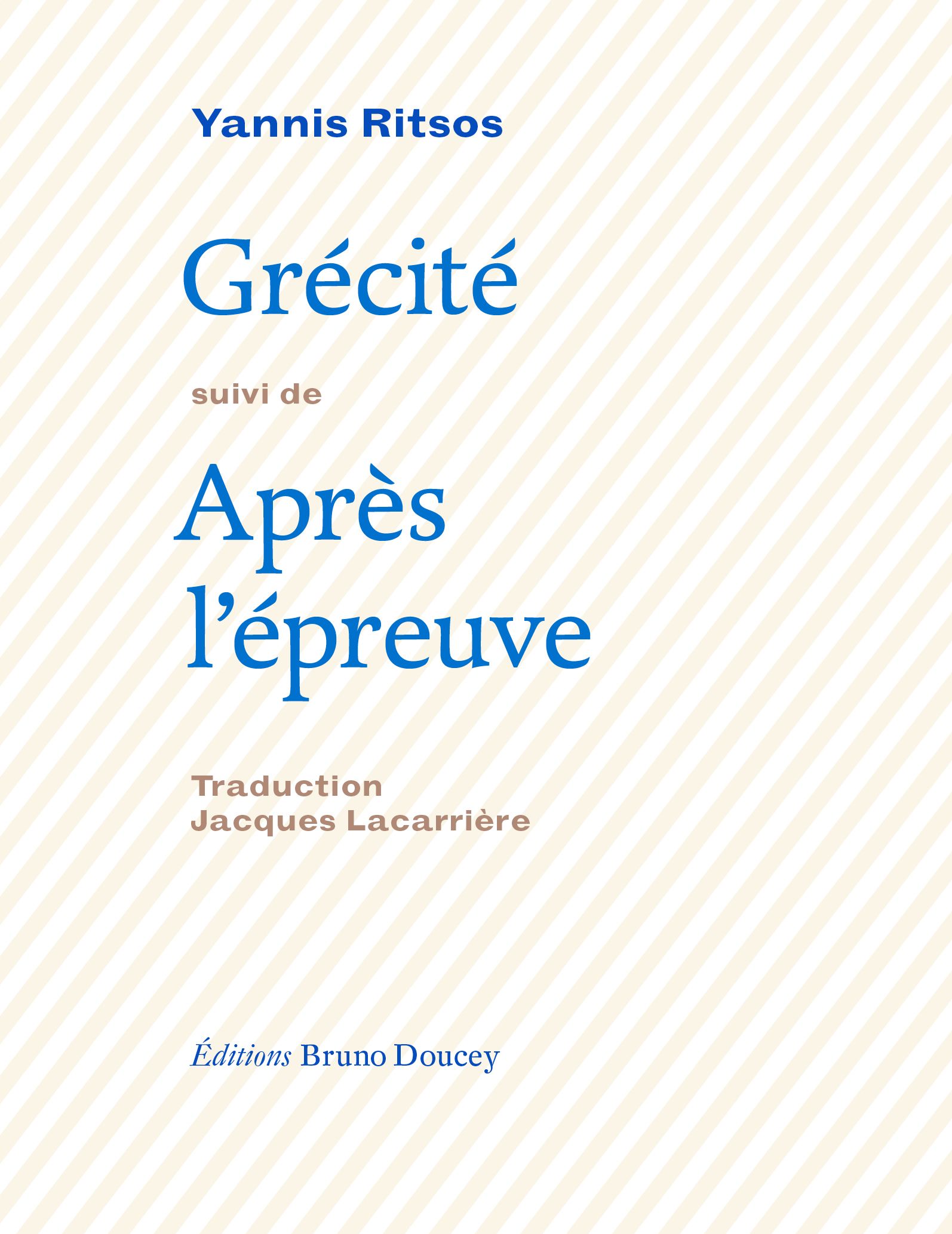 Couverture du livre 'Grécité suivi de Après l'épreuve'